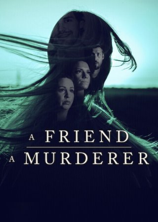 Người Bạn, Kẻ Sát Nhân - A Friend, A Murderer (2026)