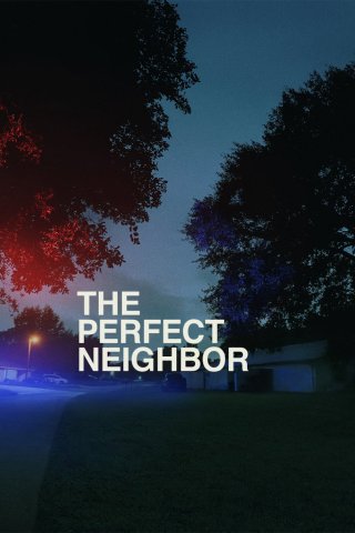 Người Hàng Xóm Hoàn Hảo - The Perfect Neighbor (2025)