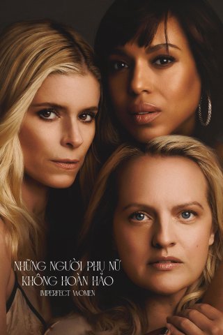 Những Người Phụ Nữ Không Hoàn Hảo - Imperfect Women (2026)