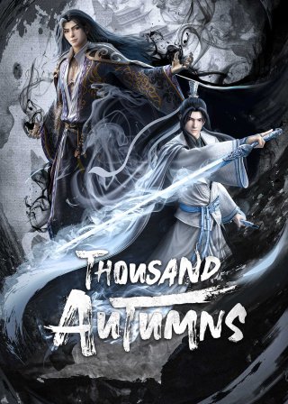 Sơn Hà Kiếm Tâm - Thousand Autumns (2021)