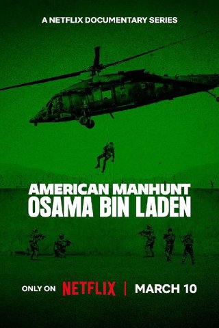 Phim Săn lùng kiểu Mỹ: Osama Bin Laden - American Manhunt: Osama bin Laden (2025)