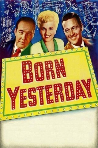 Sinh ra ngày hôm qua - Born Yesterday (1950)