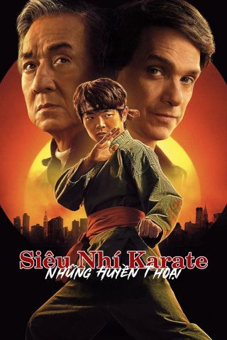 Phim Siêu Nhí Karate: Những Huyền Thoại - Karate Kid: Legends (2025)