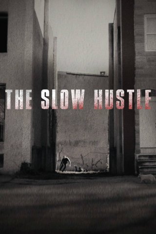 Sự Thúc Đẩy Chậm Chạp - The Slow Hustle (2021)