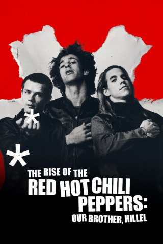 Sự trỗi dậy của Red Hot Chili Peppers: Người anh em, Hillel - The Rise of the Red Hot Chili Peppers: Our Brother, Hillel (2025)