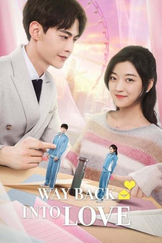 Quãng Thời Gian Tươi Đẹp Của Chúng Ta - Way Back Into Love (2020)