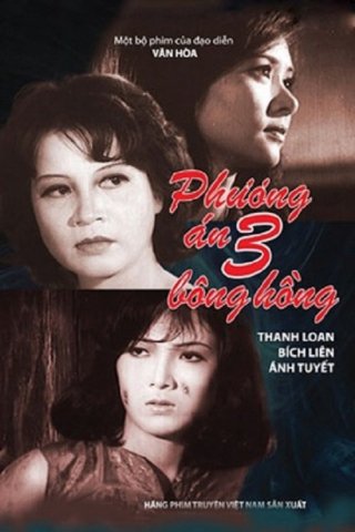 Phương Án Ba Bông Hồng - Operation Three Roses (1981)