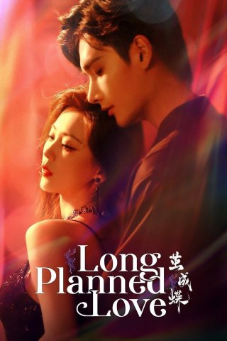 Phá Kén Hoá Bướm - Long Planned Love (2025)