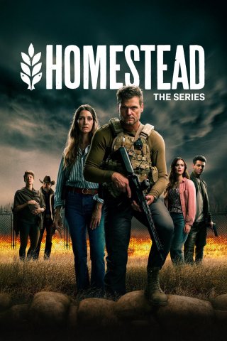 Phim Pháo Đài Homestead - Homestead: The Series (2024)