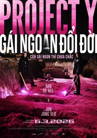 Project Y: Gái Ngoan Đổi Đời - Project Y (2026)