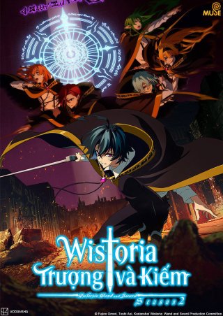 Phim Wistoria: Trượng và Kiếm (Phần 2) - Wistoria: Wand and Sword (Season 2) (2026)