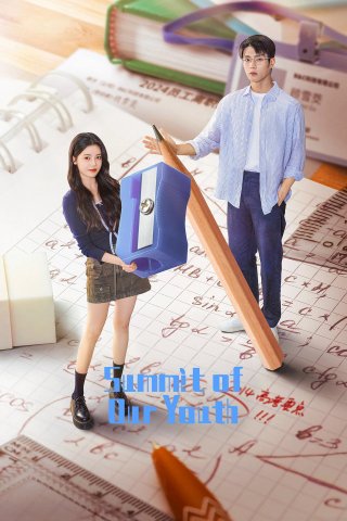 Phim Tôi Ở Đỉnh Cao Đợi Cậu - Summit of Our Youth (2025)