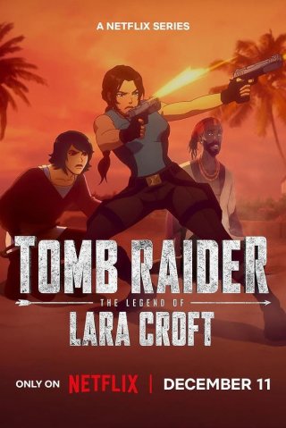 Phim Tomb Raider: Huyền thoại Lara Croft (Phần 2) - Tomb Raider: The Legend of Lara Croft (Season 2) (2025)