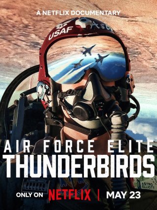 Thunderbirds: Phi Đội Tinh Nhuệ Của Không Lực Mỹ - Air Force Elite: Thunderbirds (2025)