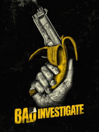 Phim Thám Tử Bất Đắc Dĩ - Bad Investigate (2018)