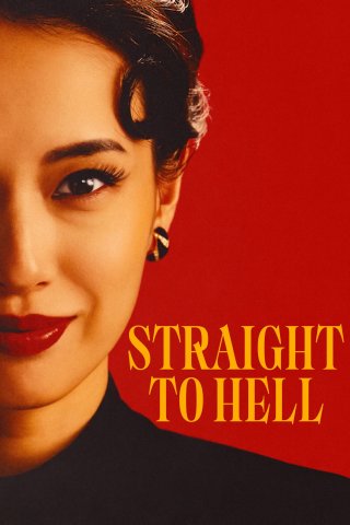 Phim Thẳng Lối Xuống Địa Ngục - Straight to Hell (2026)