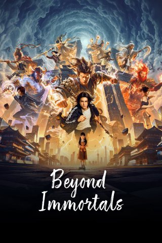 Phim Tiên Nhân Chi Thượng - Beyond Immortals (2026)