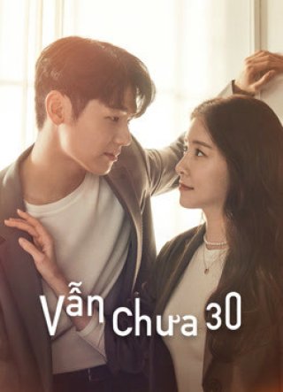 Vẫn Chưa 30 - How to be Thirty (2021)