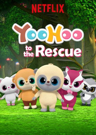 Yoohoo và biệt đội giải cứu (Phần 1) - YooHoo to the Rescue (Season 1) (2019)