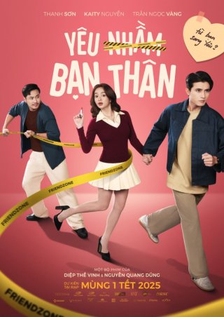Phim Yêu Nhầm Bạn Thân - Friend Zone (2025)