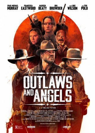Kẻ Cướp Và Thiên Thần - Outlaws And Angels 2016