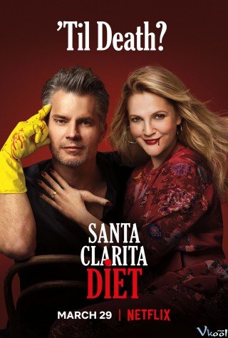 Phim Vợ Chồng Xác Sống 3 - Santa Clarita Diet Season 3 (2019)