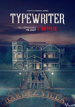 Phim Căn Nhà Hoang 1 - Typewriter Season 1 (2019)
