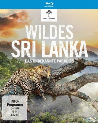 Phim Thiên Nhiên Hoang Dã Sri Lanka - Wild Sri Lanka (2015)