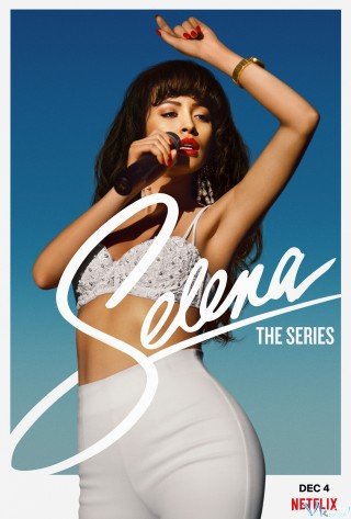 Phim Selena - Selena: The Series (2020)
