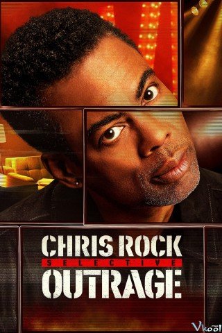 Phim Chris Rock: Phẫn Nộ Có Chọn Lọc - Chris Rock: Selective Outrage (2023)