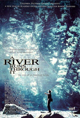 Dòng Sông Chảy Mãi - A River Runs Through It 1992