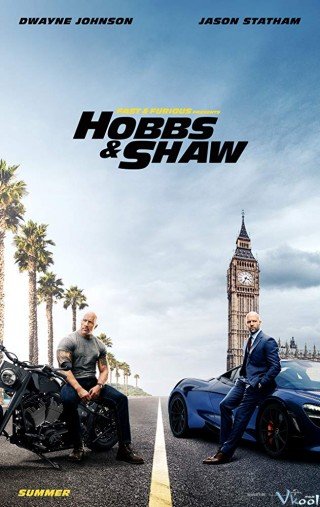 Quá Nhanh Quá Nguy Hiểm 9 - Fast & Furious 9: Hobbs & Shaw 2019