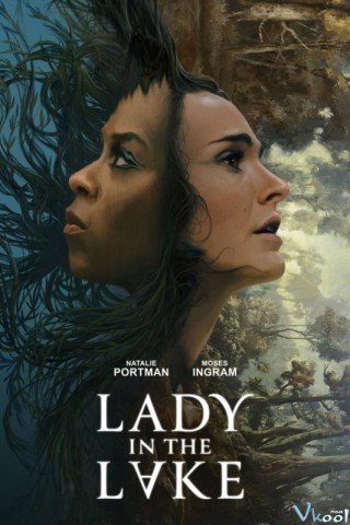 Người Phụ Nữ Dưới Đáy Hồ - Lady In The Lake (2024)