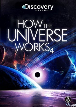 Vũ Trụ Hoạt Động Như Thế Nào Phần 4 - How The Universe Works Season 4 2015