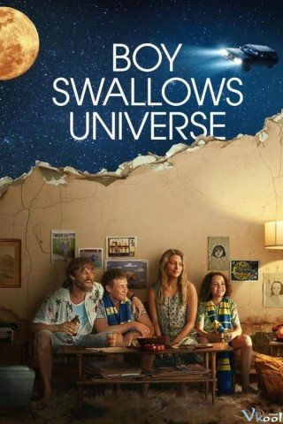 Chàng Trai Nuốt Chửng Vũ Trụ - Boy Swallows Universe (2024)