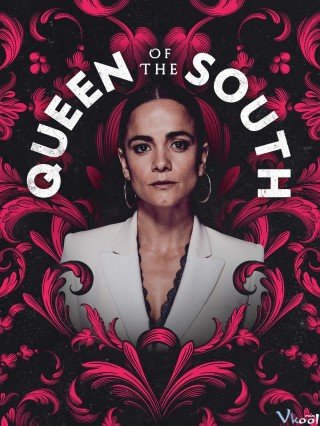 Bà Hoàng Phương Nam 5 - Queen Of The South Season 5 (2021)