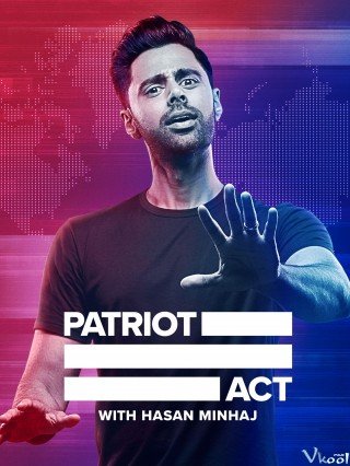 Đạo Luật Yêu Nước Phần 2 - Patriot Act With Hasan Minhaj Season 2 (2019)