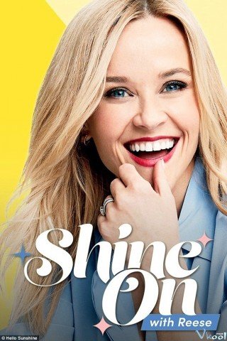 Phim Những Người Phụ Nữ Phi Thường - Shine On With Reese (2018)