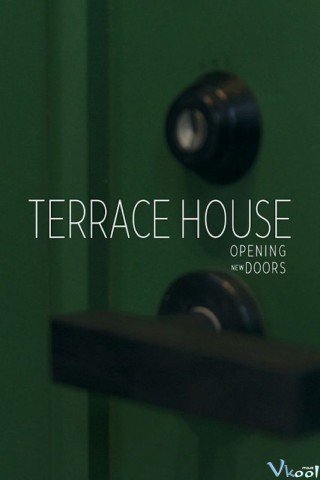 Chân Trời Mới Phần 2 - Terrace House: Opening New Doors Season 2 (2018)