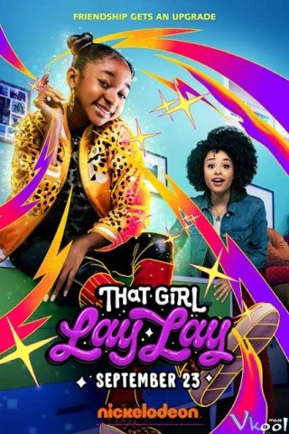 Cô Bé Lay Lay - That Girl Lay Lay 2021