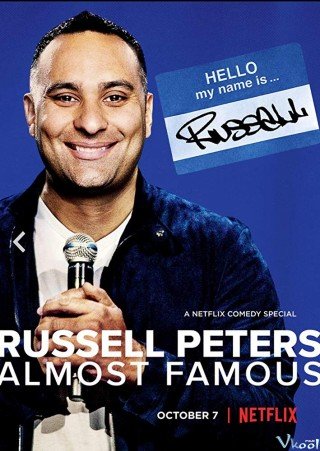 Điều Kỳ Cục Của Con Người - Russell Peters: Almost Famous (2016)