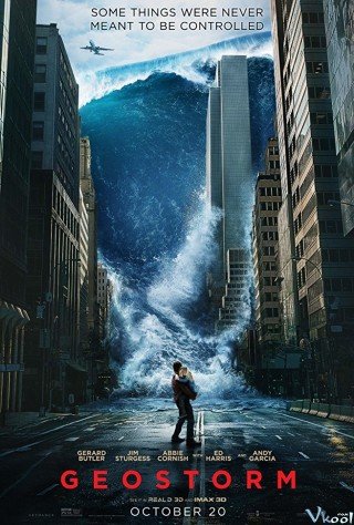Phim Siêu Bão Địa Cầu - Geostorm (2017)