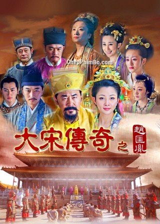 Đại Tống Truyền Kỳ: Triệu Khuông Dận - The Great Emperor In Song Dynasty (2015)