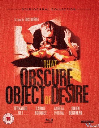 Dục Vọng Mơ Hồ - That Obscure Object Of Desire 1977