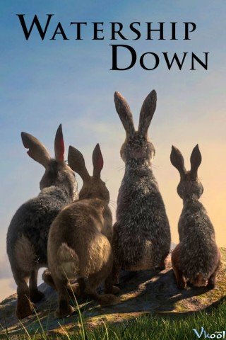 Phim Đồi Thỏ - Watership Down (2018)