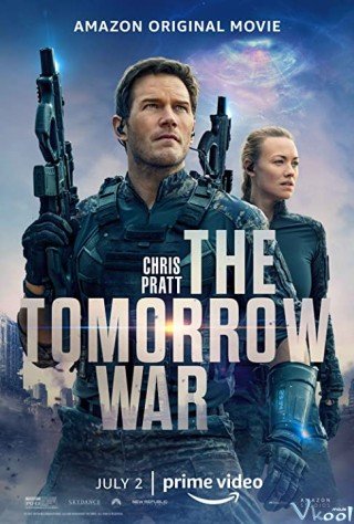 Phim Cuộc Chiến Tương Lai - The Tomorrow War (2021)