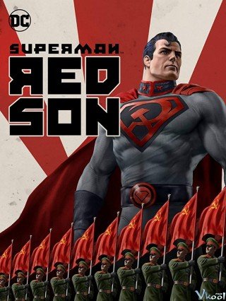 Phim Superman: Người Con Cộng Sản - Superman: Red Son (2020)