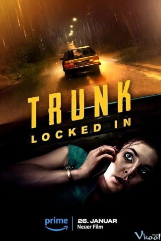Mắc Kẹt Trong Xe - Trunk: Locked In (2023)