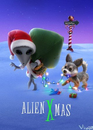 Giáng Sinh Xa Lạ - Alien Xmas (2020)