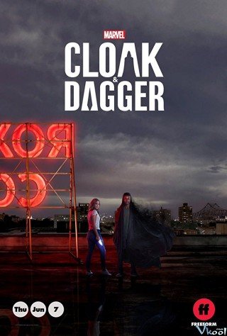 Cloak Và Dagger Phần 1 - Marvel